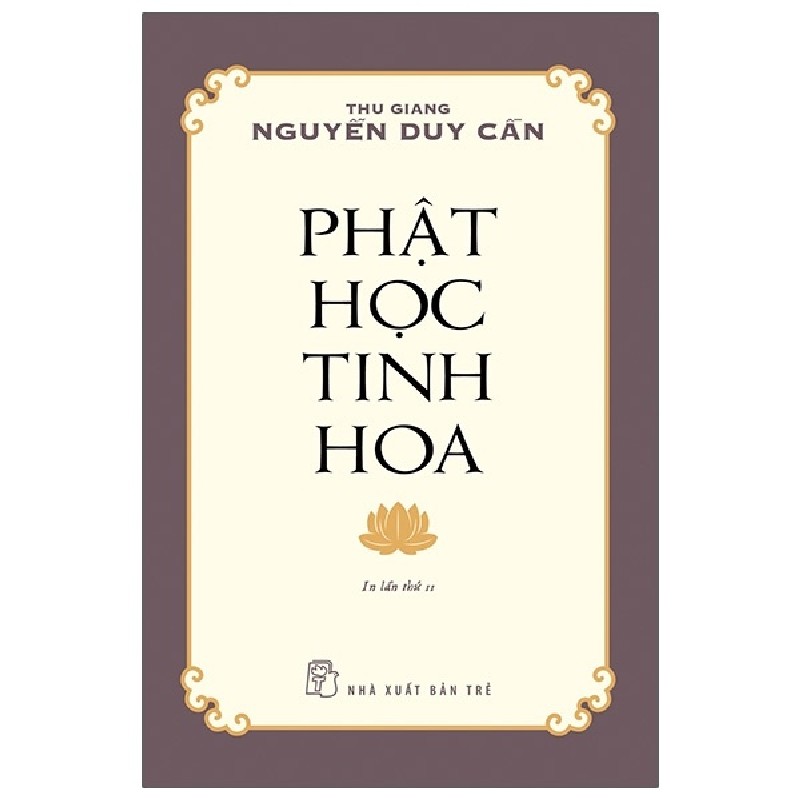 Phật Học Tinh Hoa - Thu Giang Nguyễn Duy Cần 137125