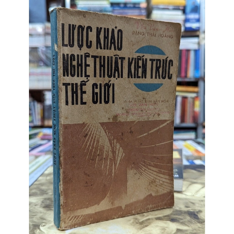 Lược khảo nghệ thuật kiến trúc thế giới - Đặng Thái Long 119890