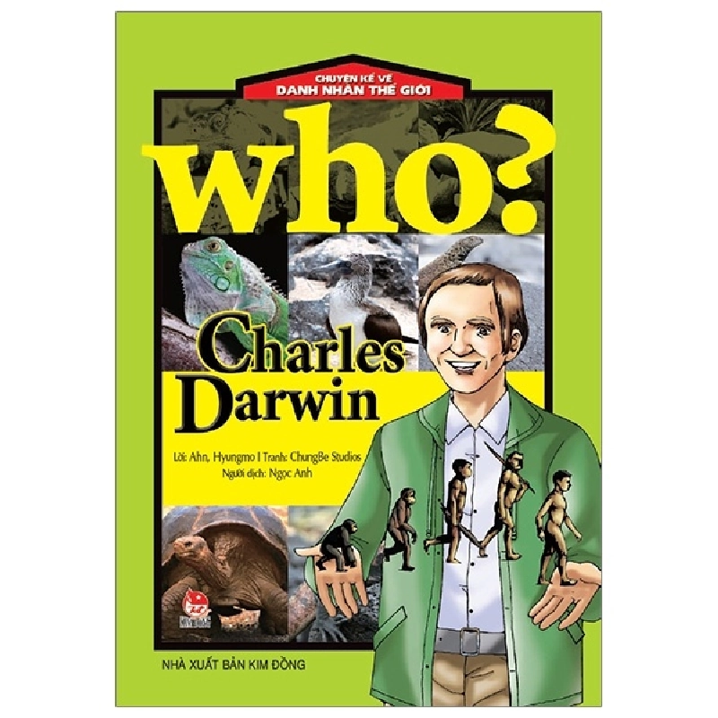Who? Chuyện Kể Về Danh Nhân Thế Giới - Charles Darwin - ChungBe Studios, Ahn Hyungmo ASB.PO Oreka-Blogmeo120125 372459