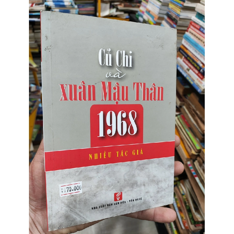 Củ Chi và xuân Mậu Thân 1968 - nhiều tác giả 191523