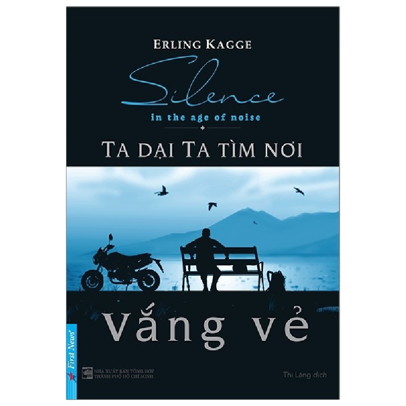 Ta Dại Ta Tìm Nơi Vắng Vẻ (Tái Bản 2022) - Erling Kagge 27749