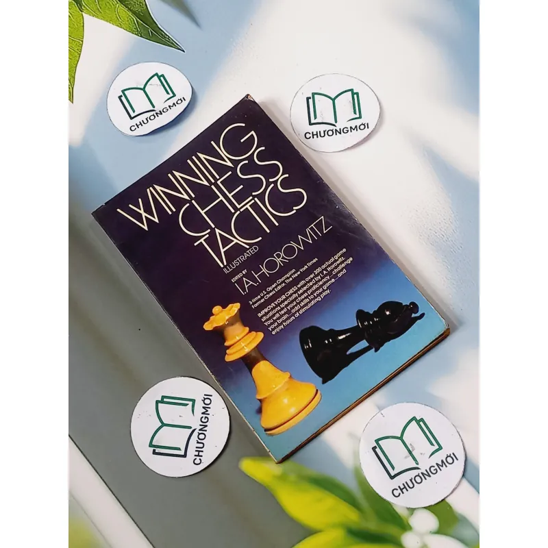 [MIỄN PHÍ BỌC SÁCH] Winning Chess Tatics Illustrated - I. A. Horowitz 703109