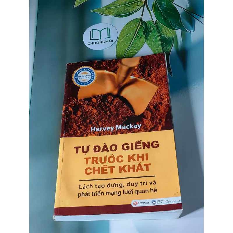 Tự Đào Giếng Trước Khi Chết Khát - Harvey Mackay 607699