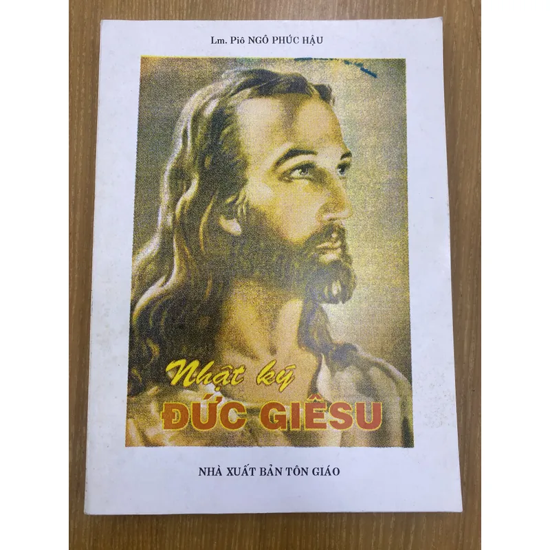 Nhật ký Đức Giêsu - Pio Ngô Phúc Hậu 705959