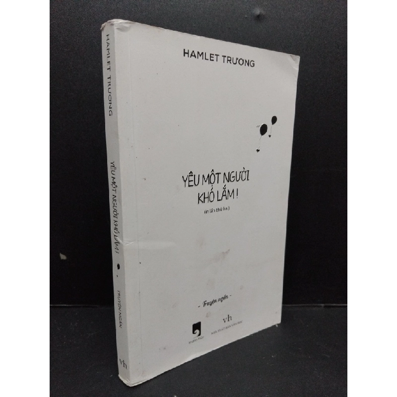 [Phiên Chợ Sách Cũ] Yêu Một Người Khó Lắm! - Hamlet Trương 0702 401871