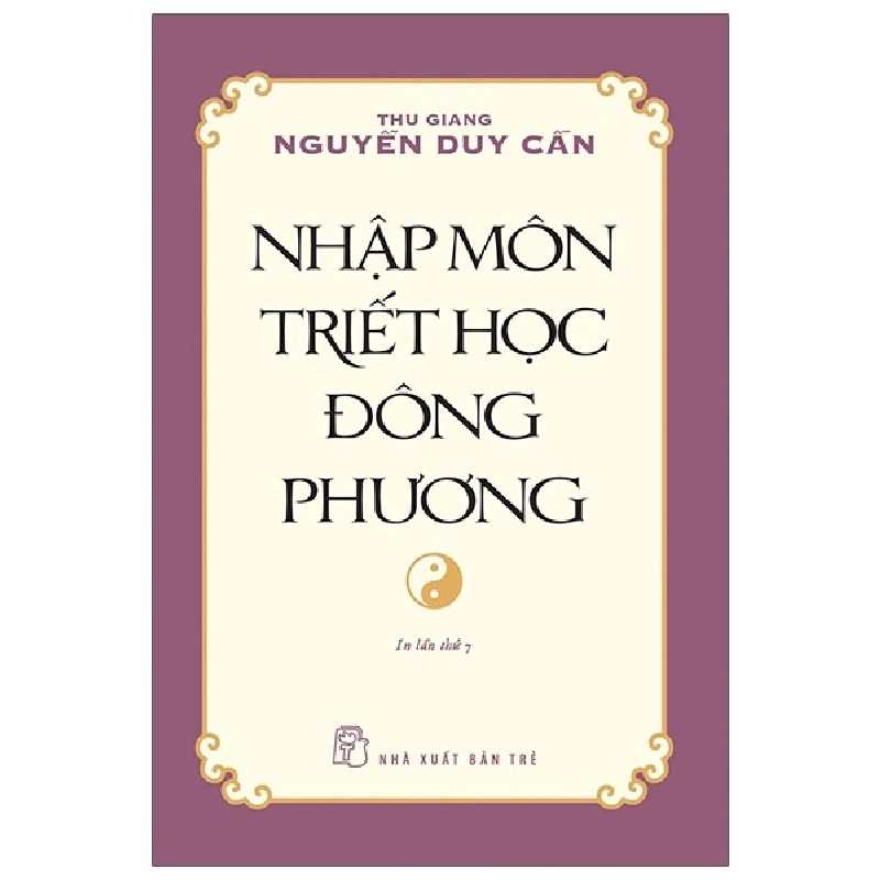 Nhập Môn Triết Học Đông Phương - Thu Giang Nguyễn Duy Cần 294829