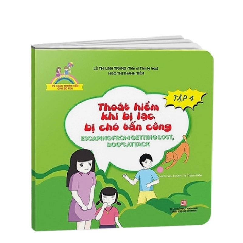 Kỹ năng thoát hiểm cho bé yêu: Thoát hiểm khi bị lạc, bị chó tấn công T4 (TB2019) mới 100% Lê Thị Linh Trang - Ngô Thị Thanh Tiên 2019 HCM.PO 342976