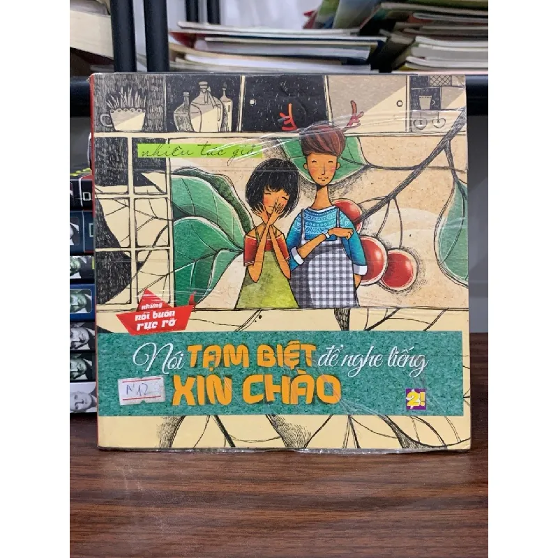 Nói TẠM BIỆT để nghe tiếng XIN CHÀO- nhiều tác giả 699107