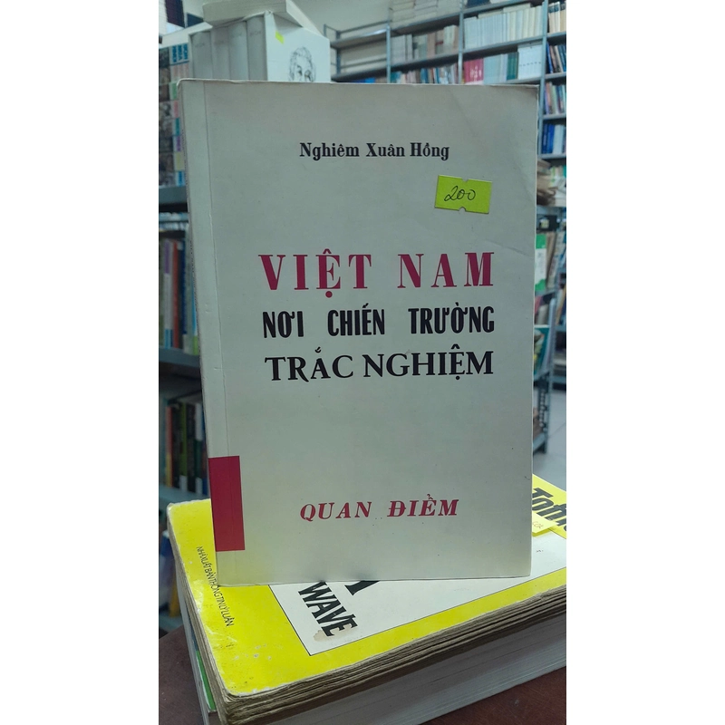 VIỆT NAM NƠI CHIẾN TRƯỜNG - TRẮC NGHIỆM 300775