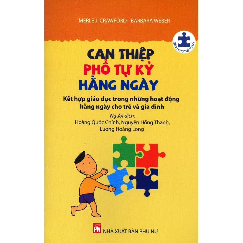 CN nuôi dạy trẻ tự kỷ- Can thiệp phổ tự kỷ hằng ngày ,85 - Mere J.Crawford - 2023 - TÂM LÝ GIÁO DỤC 704814