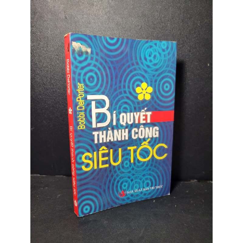 Bí quyết thành công siêu tốc mới 70% bẩn bìa, ố, bị ẩm, có vệt nước, tróc gáy 2008 Bobbi DePorter HCM2205 KỸ NĂNG 461249