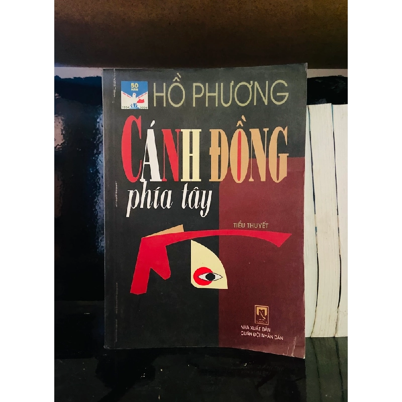 (Sách cũ SCGR) Cánh đồng phía Tây - Hồ Phương - Văn học VAVOA1T8-2 Blogmeo090426 1016845