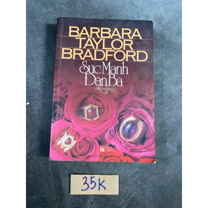 Tiểu thuyết sức mạnh của đàn bà-Barbara Taylor Bradford 521114