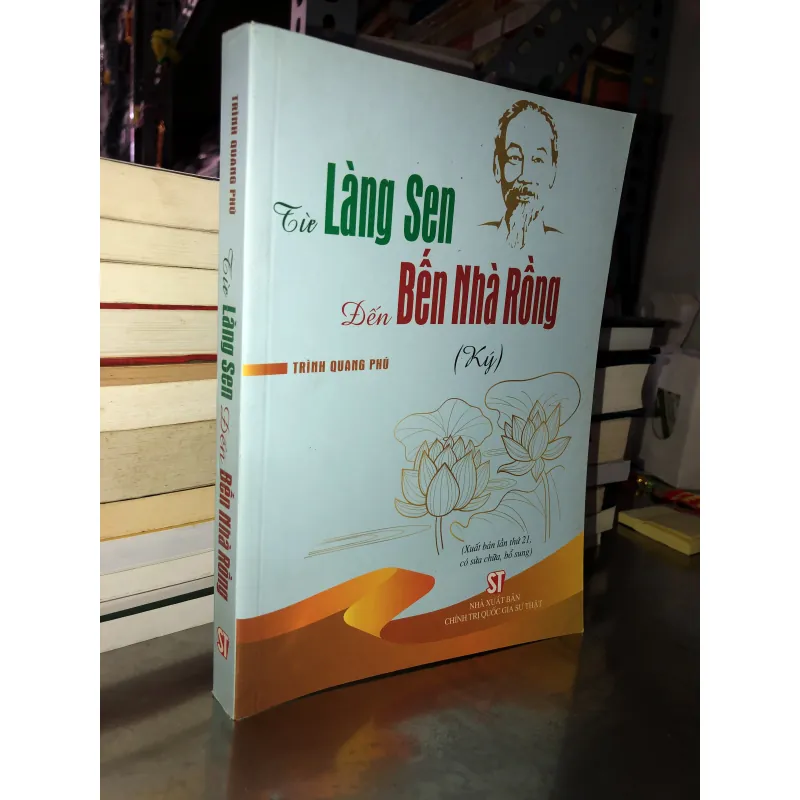 Từ Làng Sen đến Bến Nhà Rồng - Trần Quang Phú 999464