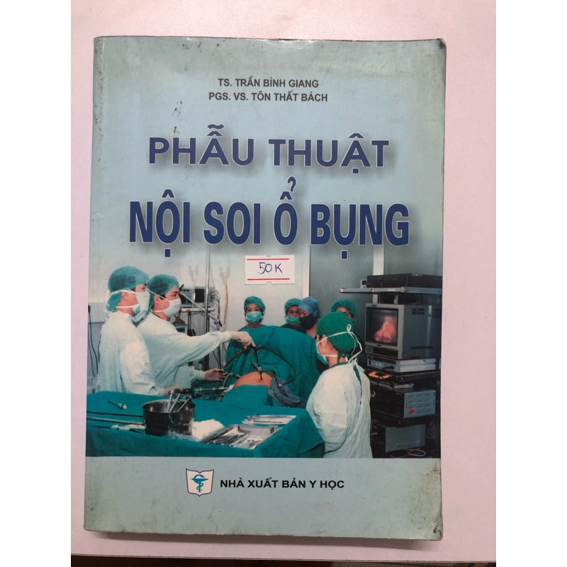 PHẪU THUẬT NỌI SOI Ổ BỤNG - 417 trang, nxb:2002 306072