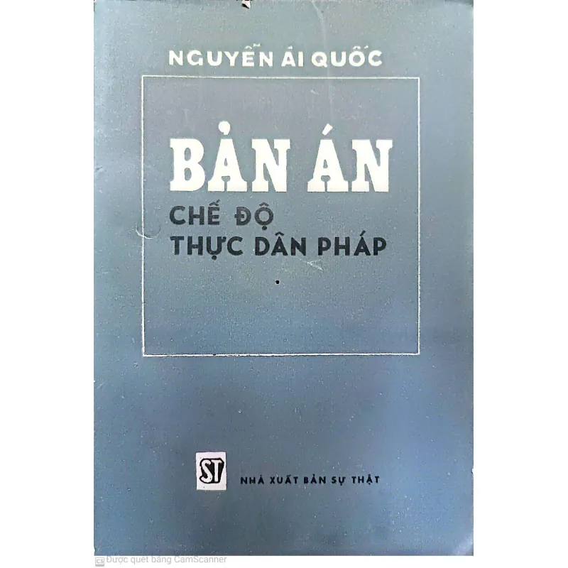 Bản án chế độ Thực dân Pháp (In lần thứ 2) 570726