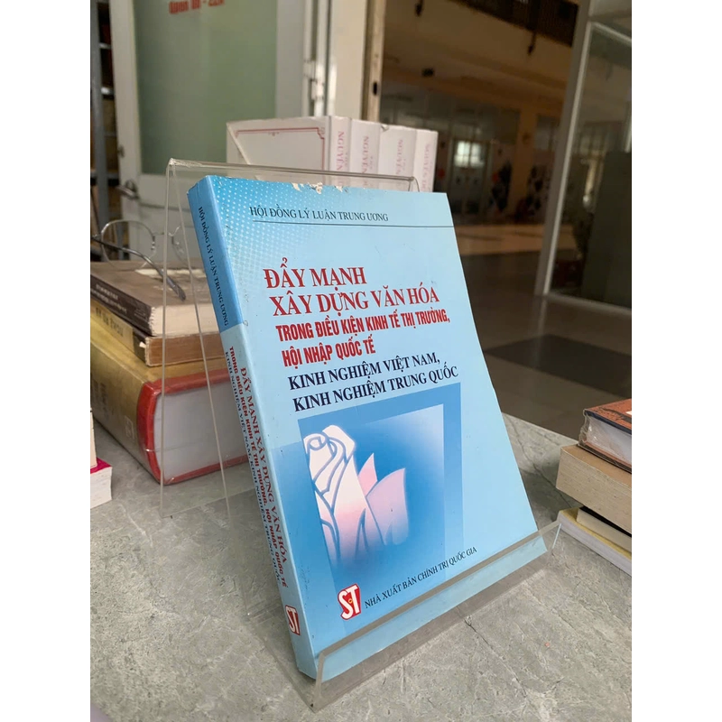 ĐẨY MẠNH XÂY DỰNG VĂN HÓA TRONG ĐIỀU KIỆN KINH TẾ THỊ TRƯỜNG, HỘI NHẬP QUỐC TẾ 530009