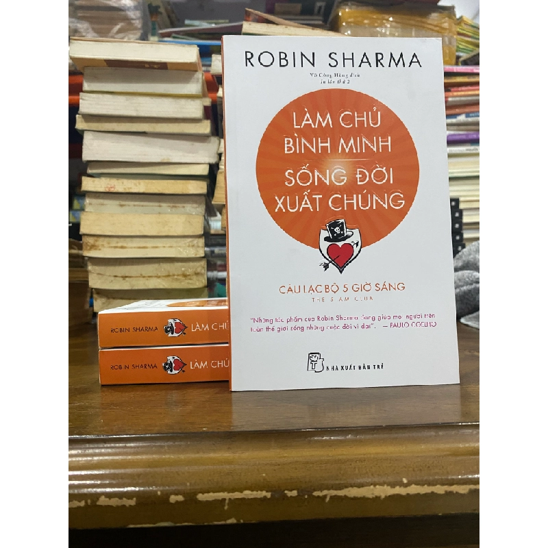 Làm chủ bình minh, sống đời xuất chúng - Robin Sharma 131004