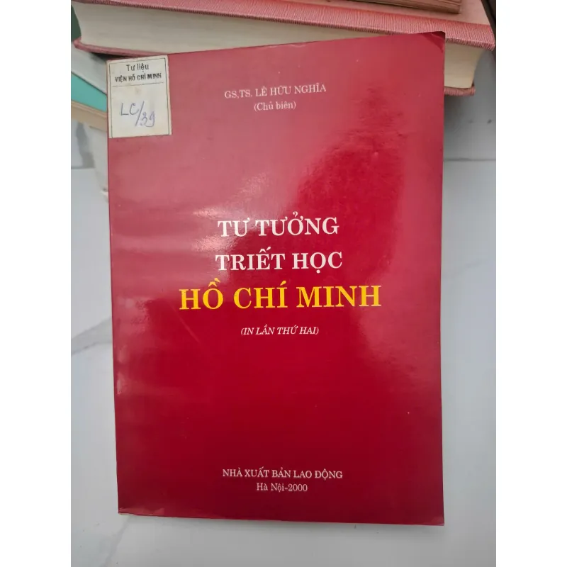Tư tưởng triết học Hồ Chí Minh - GS.TS. Lê Hữu Nghĩa (Chủ biên) - Sách chính trị/Triết học 696428