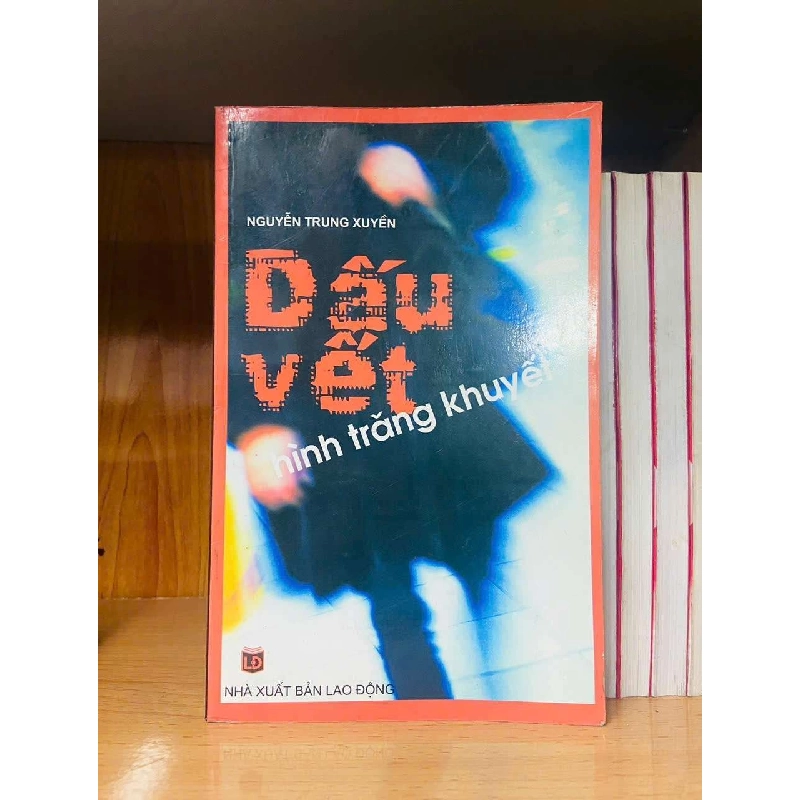 Dấu vết hình trăng khuyết - Nguyễn Trung Xuyền Vanvosach 726012