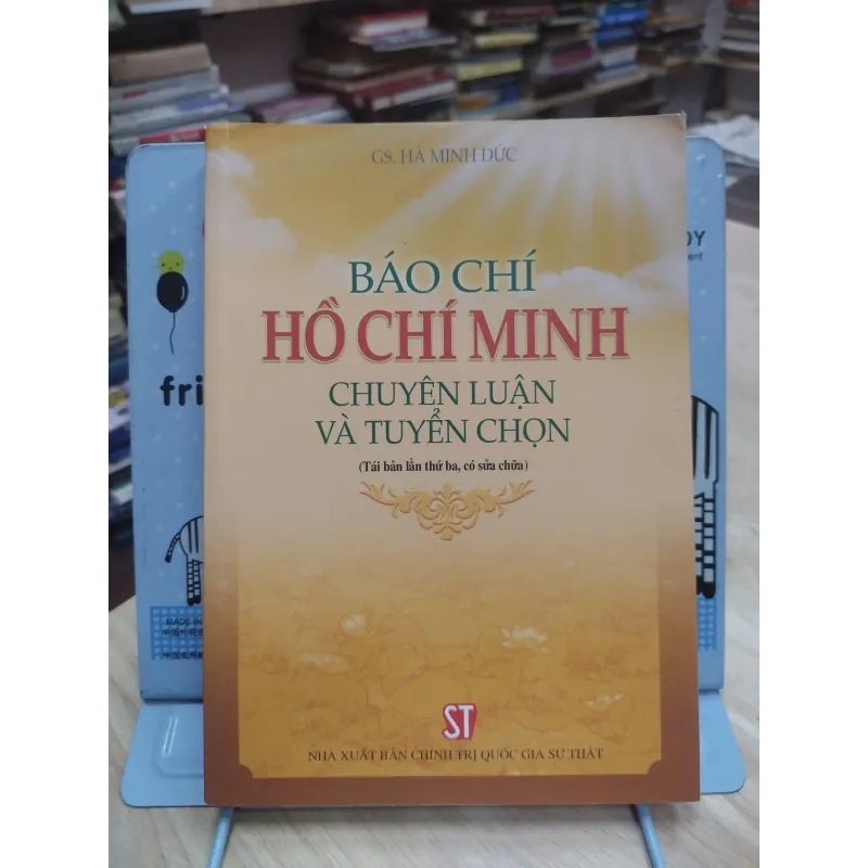 sách: Báo chí Hồ Chí Minh – Chuyên luận và tuyển chọn - G.S Hà Minh Đức (A2) 573797