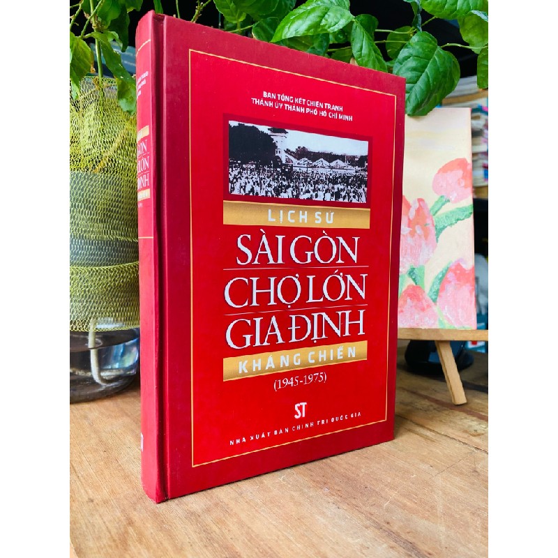 Lịch sử Sài Gòn Chợ Lớn Gia Định kháng chiến (1945-1975) 183433