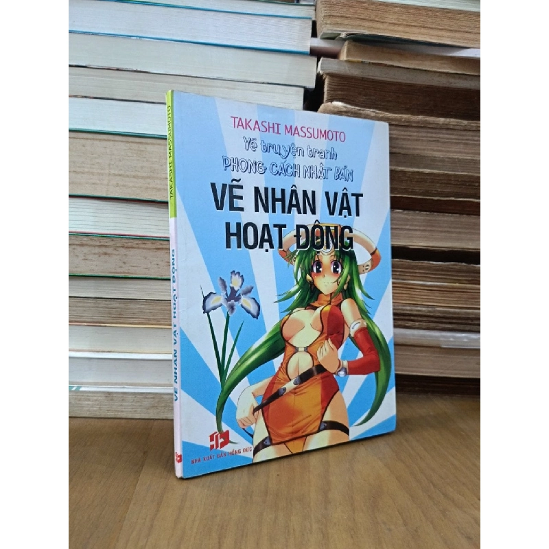 Vẽ truyện tranh phong cách Nhật Bản: Vẽ nhân vật hoạt động - Takashi Massumoto (Minh Đức dịch) 1013135