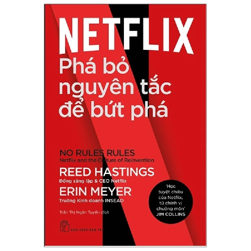 Netflix: Phá bỏ nguyên tắc để bứt phá - Reed Hastings, Erin Meyer 2023 New 100% HCM.PO Oreka-Blogmeo 47940