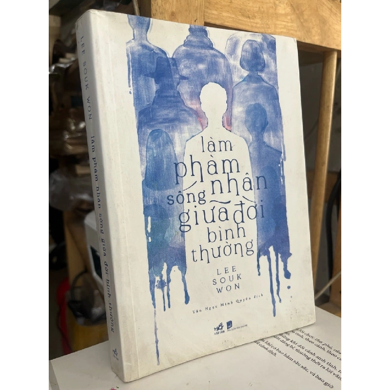 Làm phàm nhân sống giữa đời bình thường - Lee Souk Won 932479