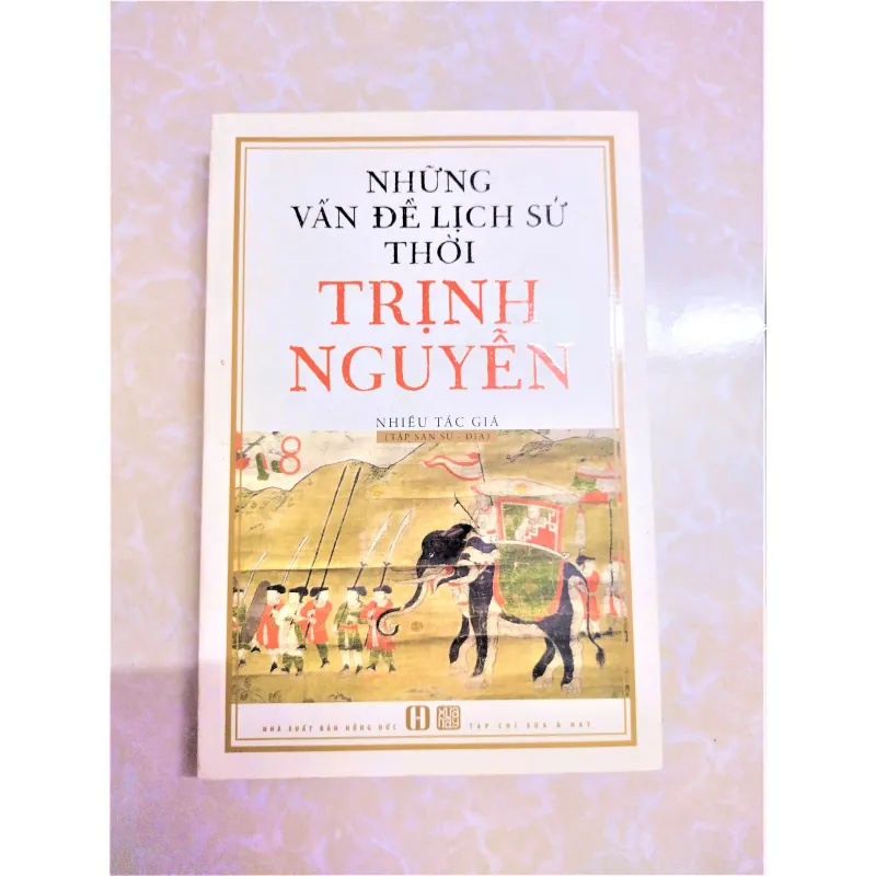 Sách: Những vấn đề lịch sử thời Trịnh Nguyễn - TG: Nhiều tác giả 720913