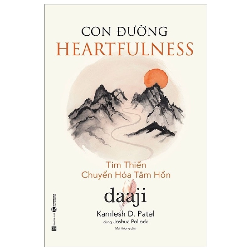 Con đường heartfulness - Tim thiền chuyển hóa tâm hồn - Daaji - Kamlesh D. Patel 2019 New 100% HCM.PO 350762