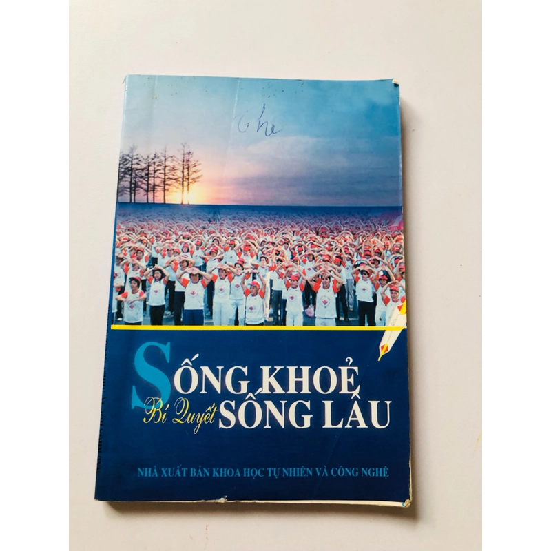 BÍ QUYẾT SỐNG KHOẺ SỐNG LÂU  - 124 trang, nxb: 2009 360550