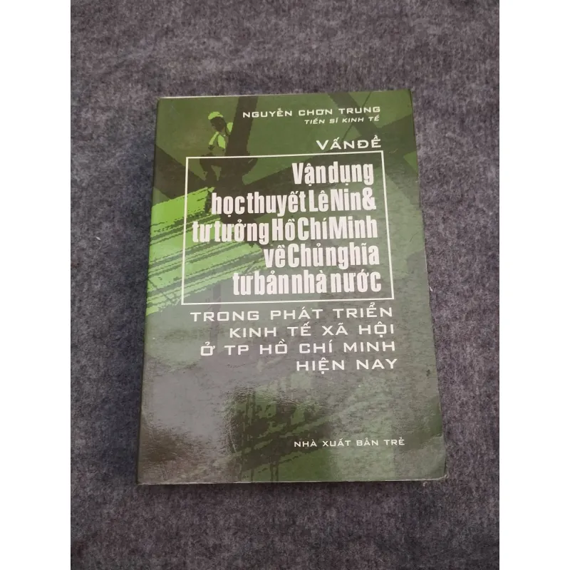 VẤN ĐỀ VẬN DỤNG HỌC THUYẾT LÊNIN & TƯ TƯỞNG HỒ CHÍ MINH 957278