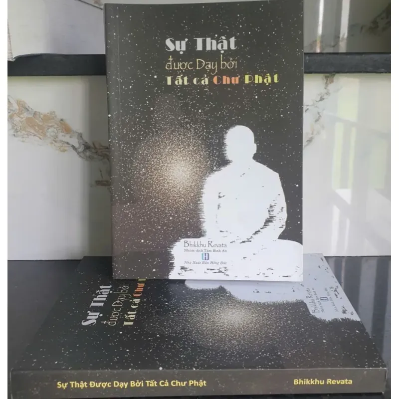 Sự Thật Được Dạy Bởi Tất Cả Chư Phật - Bhikkhu Revata mới 90% 697548