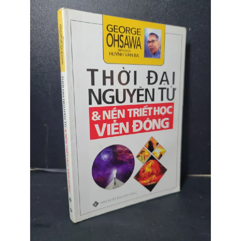 [Sách Cũ SCGR] Thời đại nguyên tử & nền triết học viễn đông mới 80% bẩn bìa, highlight, note, chữ ký 2016 Huỳnh Văn Ba HCM2205 SỨC KHỎE - THỂ THAO 677379