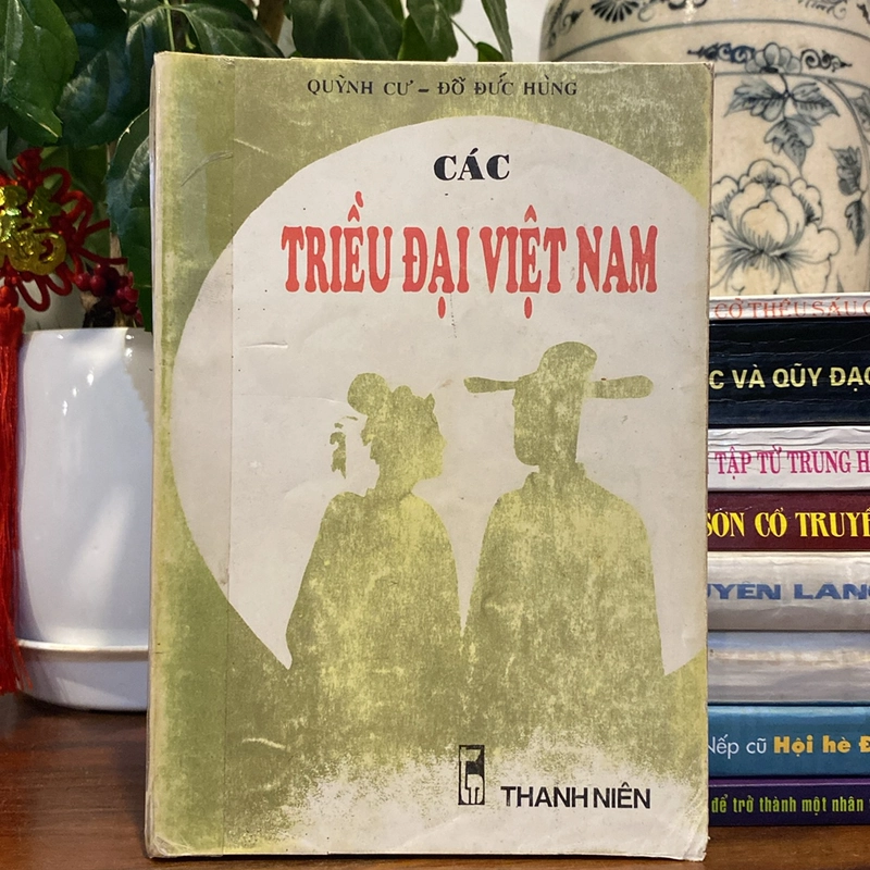 CÁC TRIỀU ĐẠI VIỆT NAM, XUẤT BẢN NĂM 1993 494207