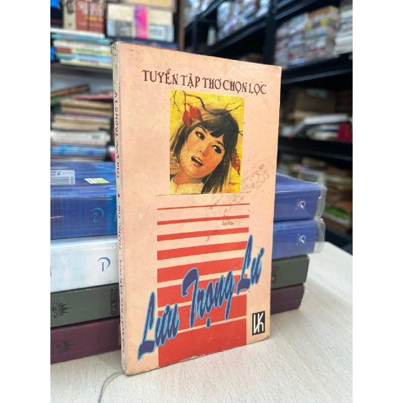 Tuyển tập thơ chọn lọc: Lưu Trọng Lư 763614