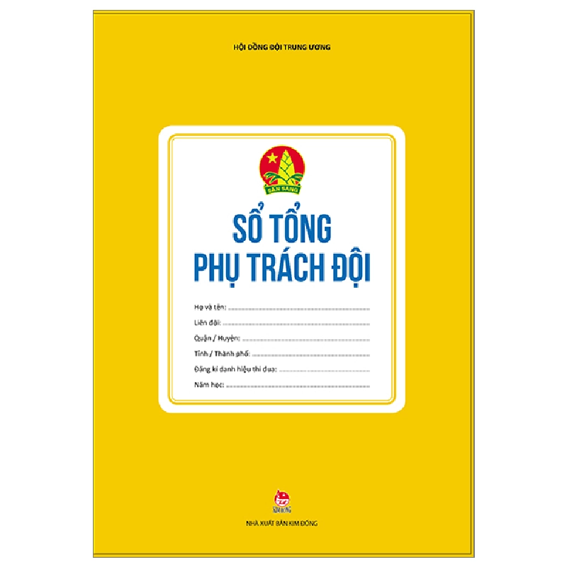 Sổ Tổng Phụ Trách - Hội Đồng Đội Trung Ương (Mới 100%) Lý luận chính trị, NXB Kim Đồng - SÁCH ĐẠI HỌC 481084