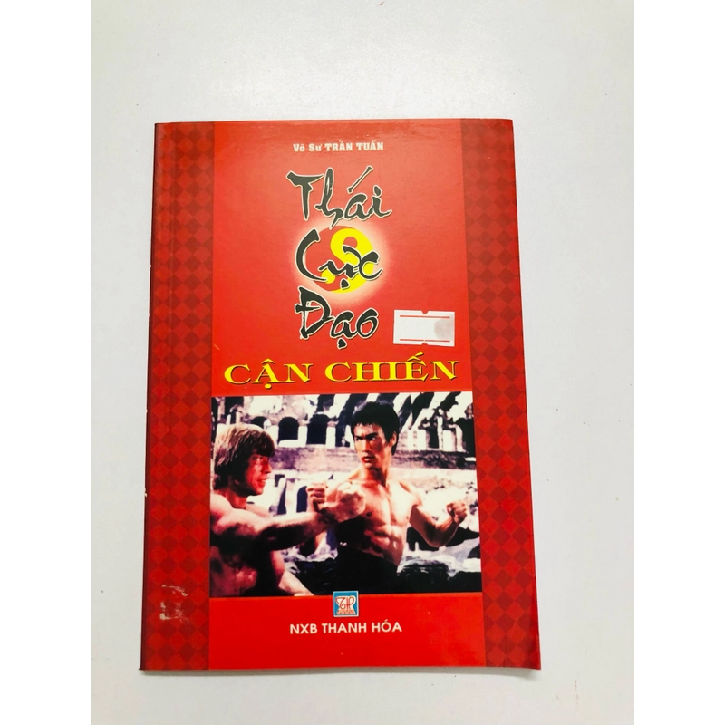 THÁI CỰC ĐẠO CẬN CHIẾN  - 106 trang, nxb: 2007 359667
