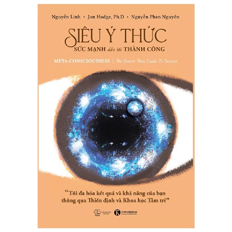 Siêu Ý Thức - Sức Mạnh Dẫn Lối Thành Công - Nguyễn Linh, Jon Hodge, Nguyễn Phan Nguyên ASB.PO Oreka-Blogmeo120125 374319