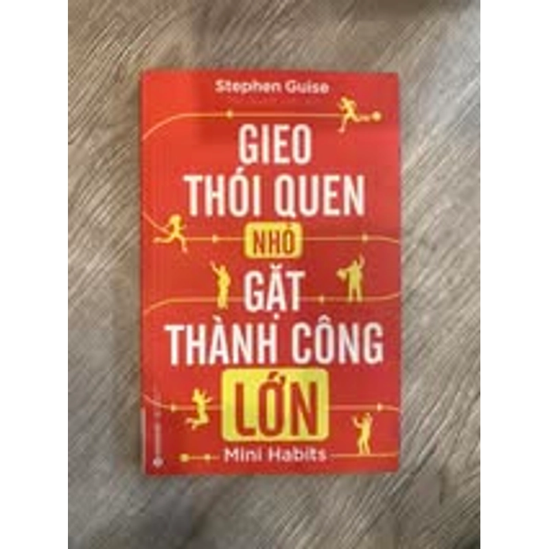 Gieo thói quen nhỏ, gặt thành công lớn 506049