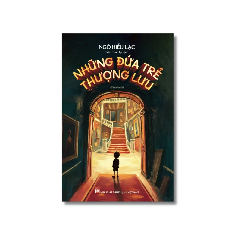 Những đứa trẻ thượng lưu - Ngô Hiểu Lạc 725578