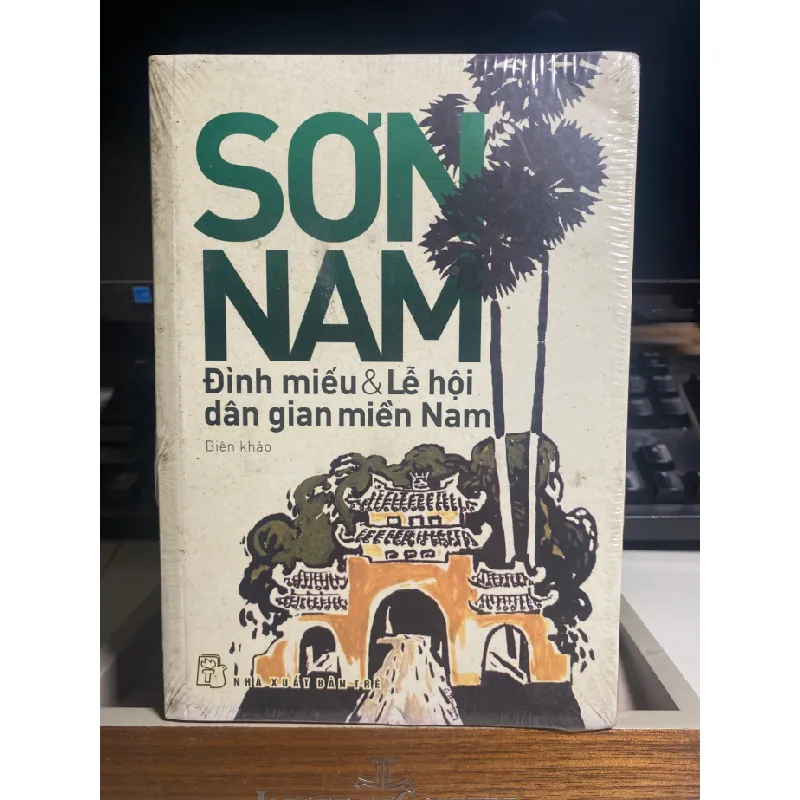 Đình Miếu và Lễ Hội Dân Gian Miền Nam- Sơn Nam- NXB Trẻ- Sách lưu kho còn seal mới 90% STB1235 Blogmeo 27525 587883