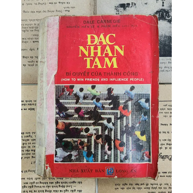 ĐẮC NHÂN TÂM - Bí quyết của thành công, Dale Carnegie (Nguyễn Hiến Lê & P. Hiếu dịch) 726575