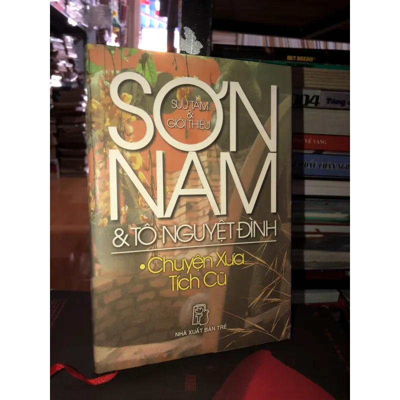 Chuyện xưa tích cũ- Sơn Nam & Tô Nguyệt Đình 991546