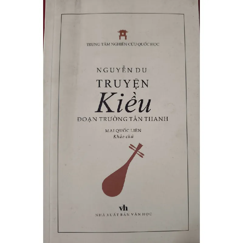 TRUYỆN KIỀU ĐOẠN TRƯỜNG TÂN THANH - NGUYỄN DU - MAI QUỐC LIÊN dịch - 2018 - 266 trang ANTQ2308 VĂN HỌC Blogmeo21025 578458