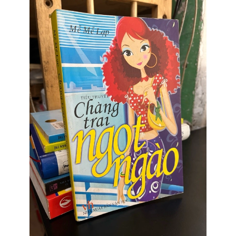 Chàng trai ngọt ngào - Mễ Mễ Lạp 751365