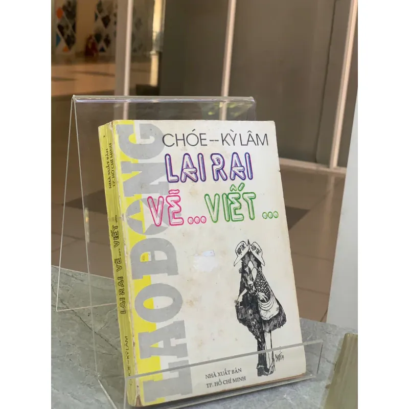 LAI RAI VẼ... VIẾT... - CHÓE KỲ LÂM 593730