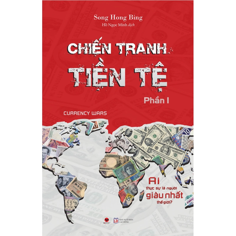 Chiến Tranh Tiền Tệ - Ai Thực Sự Là Người Giàu Nhất Thế Giới? (Phần I) 530385
