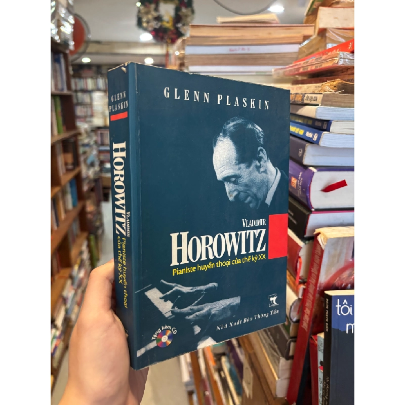 Vladimir Horowitz Pianiste huyền thoại của thế kỷ XX - Glenn Plaskin 358110